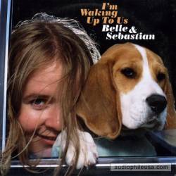 Belle And Sebastian : I'm Waking Up to Us